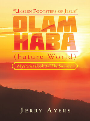 cover image of Olam Haba (Future World) Mysteries Book 3-"The Sunrise"